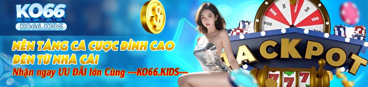 KO66 - Link Truy Cập Mới Nhất 2025 - Đăng Ký +88K 21 Banner nhà cái ko66