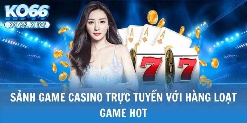 KO66 - Link Truy Cập Mới Nhất 2025 - Đăng Ký +88K 26 Sảnh game casino trực tuyến với hàng loạt game hot